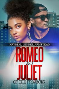 Book Cover for Romeo and Juliet of the Projects by Krystal Armstead