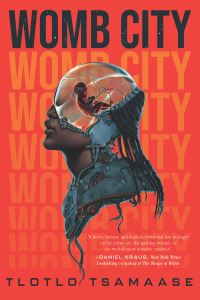 Book Cover for Womb City by Tlotlo Tsamaase