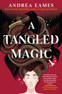 Book Cover for A Tangled Magic by Andrea Eames