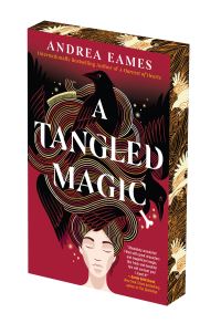 Book Cover for A Tangled Magic by Andrea Eames