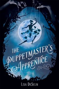 Book Cover for The Puppetmaster's Apprentice by Lisa DeSelm