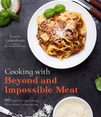 Book Cover for Cooking With Beyond and Impossible Meat by Ramin Ganeshram