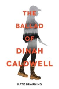 Book Cover for The Ballad of Dinah Caldwell by Kate Brauning