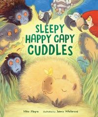 Book Cover for Sleepy Happy Capy Cuddles by Mike Allegra