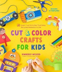 Book Cover for Cut & Color Crafts for Kids by Kimberly McLeod