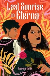 Book Cover for Last Sunrise in Eterna by Amparo Ortiz