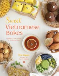 Book Cover for Sweet Vietnamese Bakes by Tara Nguyen