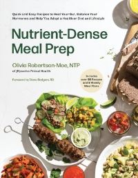 Book Cover for Nutrient-Dense Meal Prep by Olivia RobertsonMoe
