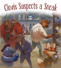 Book Cover for Clovis Suspects a Sneak by Katelyn Aronson