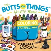 Book Cover for The Butts on Things Activity Book by Brian Cook