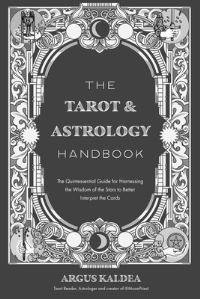 Book Cover for The Tarot & Astrology Handbook by Argus Kaldea