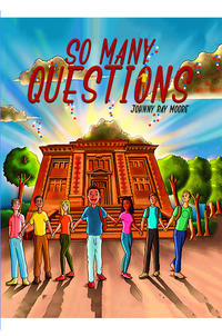 Book Cover for So Many Questions by Johnny Ray Moore