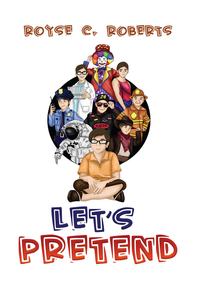Book Cover for Let's Pretend by Royse C Roberts