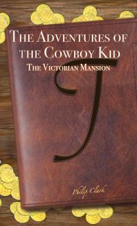 Book Cover for The Adventures of the Cowboy Kid by Philip Clark