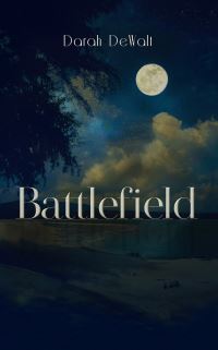 Book Cover for Battlefield by Darah DeWalt