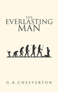 Book Cover for The Everlasting Man by G K Chesterton