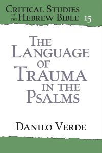 Book Cover for The Language of Trauma in the Psalms by Danilo Verde