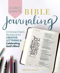 Book Cover for A Girl's Guide to Bible Journaling by Kristin Duran