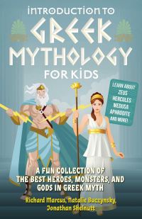 Book Cover for Introduction to Greek Mythology for Kids by Richard Marcus, Natalie Buczynsky, Jonathan Shelnutt