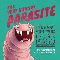 Book Cover for The Very Hungry Parasite by Josh Miller