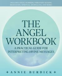 Book Cover for The Angel Workbook by Annie Burdick