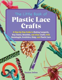 Book Cover for The Little Book of Plastic Lace Crafts by Yonatan Setbon