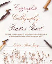 Book Cover for Copperplate Calligraphy Practice Book by Christen Allocco Turney