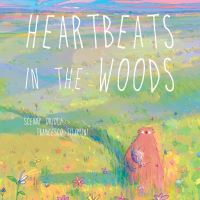 Book Cover for Heartbeats in the Woods by Scenny Orioli