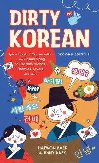 Book Cover for Dirty Korean: Second Edition by Haewon Baek, Jinny Baek