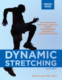 Book Cover for Dynamic Stretching: Second Edition by Mark Kovacs