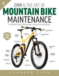 Book Cover for Zinn and the Art of Mountain Bike Maintenance, 7th Edition by Lennard Zinn