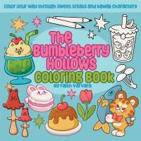 Book Cover for The Bumbleberry Hollows Coloring Book by Faith Varvara