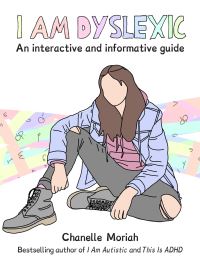 Book Cover for I Am Dyslexic: A Workbook by Chanelle Moriah