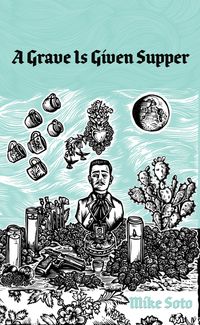 Book Cover for A Grave Is Given Supper by Mike Soto