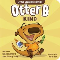 Book Cover for Otter B Kind. 2 by Pamela Kennedy, Anne Kennedy Brady