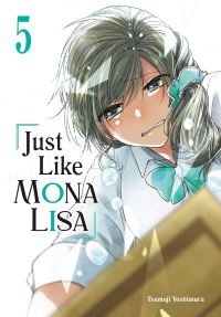 Book Cover for Just Like Mona Lisa 05 by Tsumuji Yoshimura