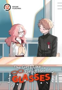 Book Cover for The Girl I Like Forgot Her Glasses 12 by Koume Fujichika