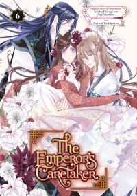 Book Cover for The Emperor's Caretaker 06 by Ichiha Hiiragi, Aya Shouoto
