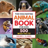 Book Cover for The Fascinating Animal Book for Kids by Ginjer Clarke