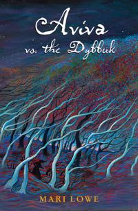 Book Cover for Aviva Vs. The Dybbuk by Mari Lowe