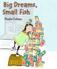 Book Cover for Big Dreams, Small Fish by Paula Cohen