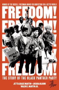 Book Cover for Freedom! The Story of the Black Panther Party by Jetta Grace Martin, Joshua Bloom, Waldo E Martin