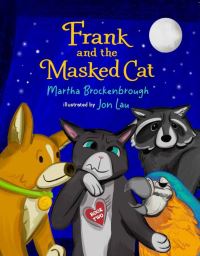 Book Cover for Frank and the Masked Cat by Martha Brockenbrough