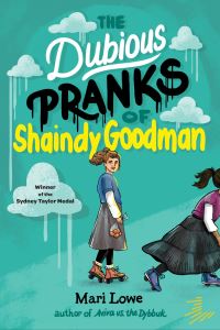 Book Cover for The Dubious Pranks of Shaindy Goodman by Mari Lowe