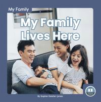 Book Cover for My Family Lives Here. Paperback by Sophie GeisterJones