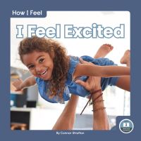 Book Cover for I Feel Excited by Connor Stratton