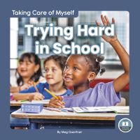 Book Cover for Trying Hard in School by Meg Gaertner