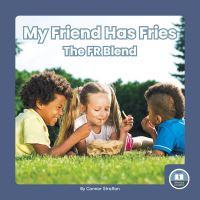 Book Cover for My Friend Has Fries by Connor Stratton