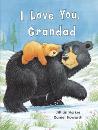 Book Cover for I Love You, Grandad by Jillian Harker