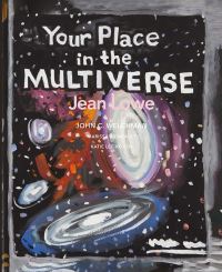 Book Cover for Your Place in the Multiverse by Nora Eccles Harrison Museum of Art